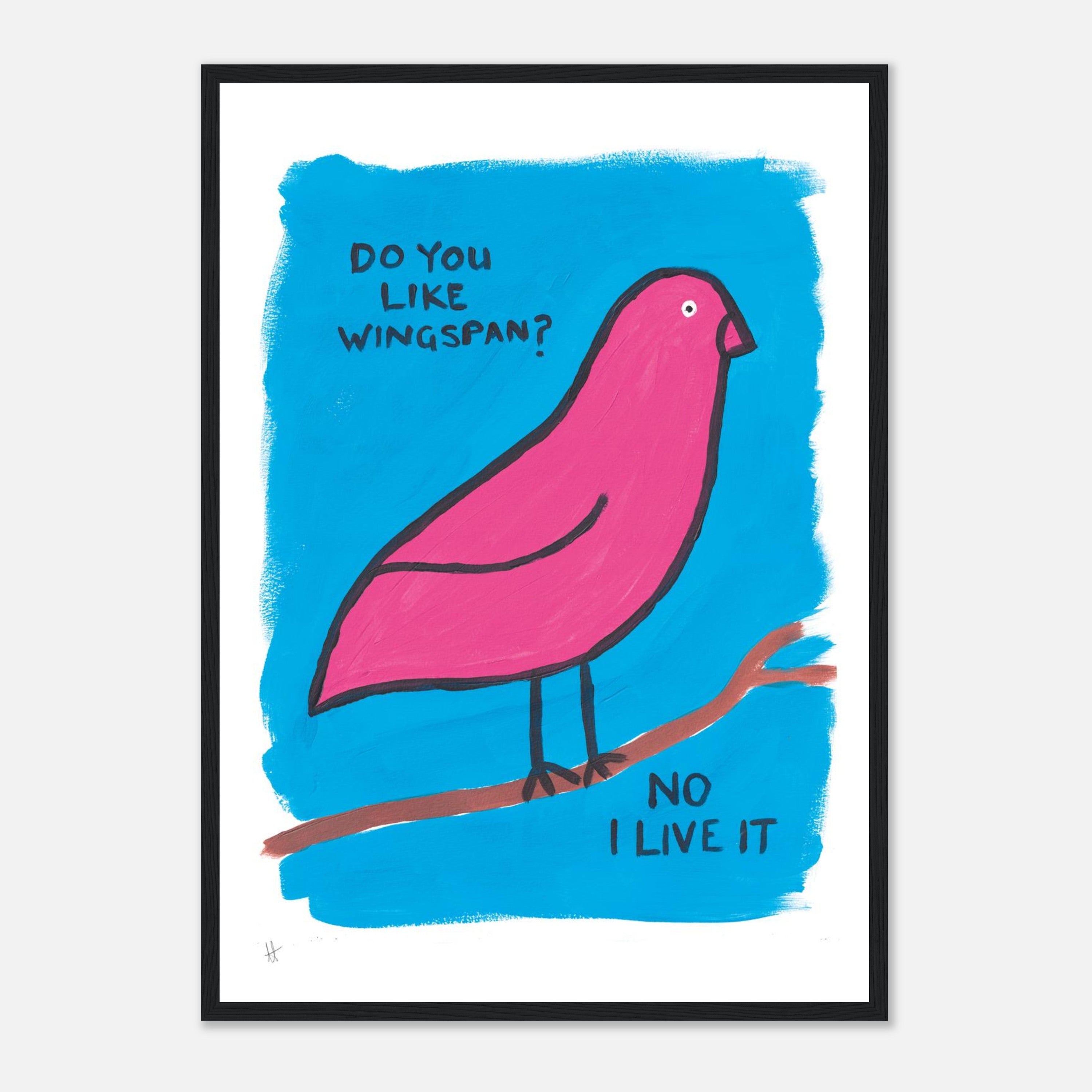 Do You Like Wingspan? No I Live It