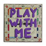 Monopoly #011 (Play With Me)